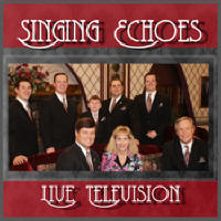 Singing Echoes Live Television CD/DVD Combo